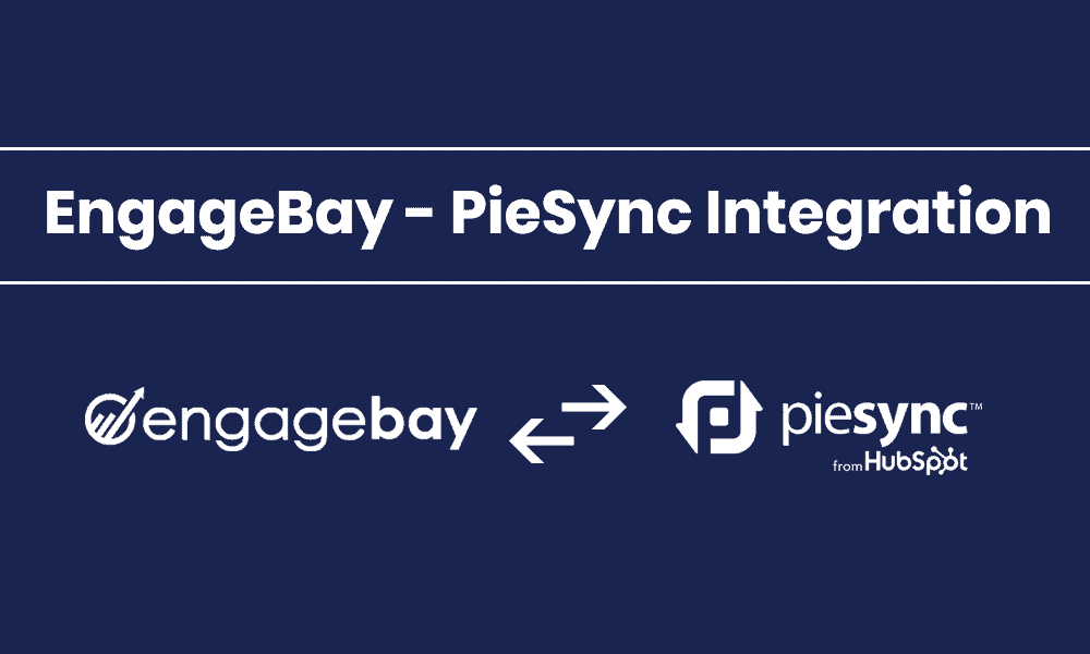 EngageBay-PieSync-Integration