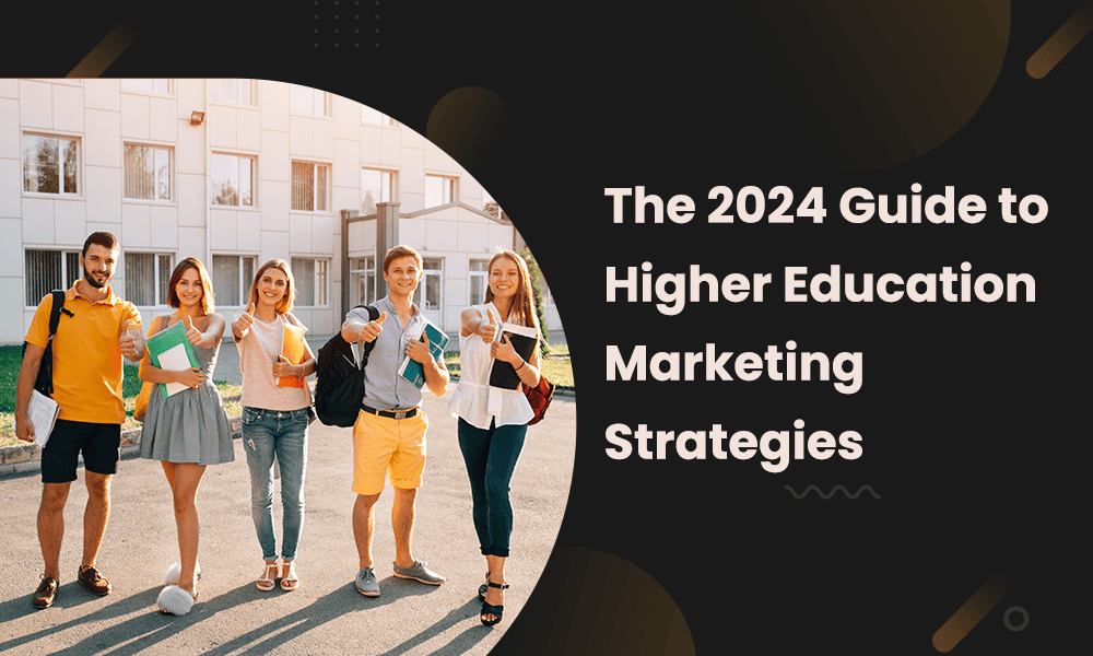 higher-education-marketing-strategies