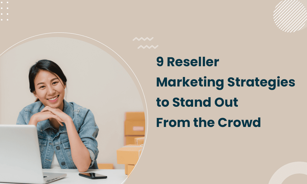 reseller-marketing-strategies