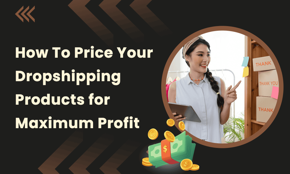 how-to-price-dropshipping-products