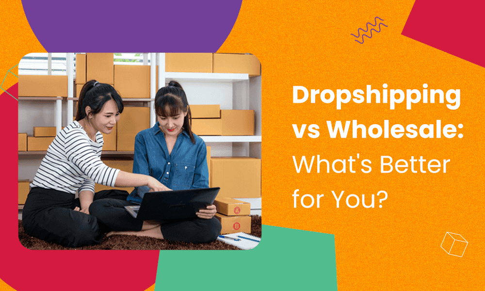 dropshipping-vs-wholesale