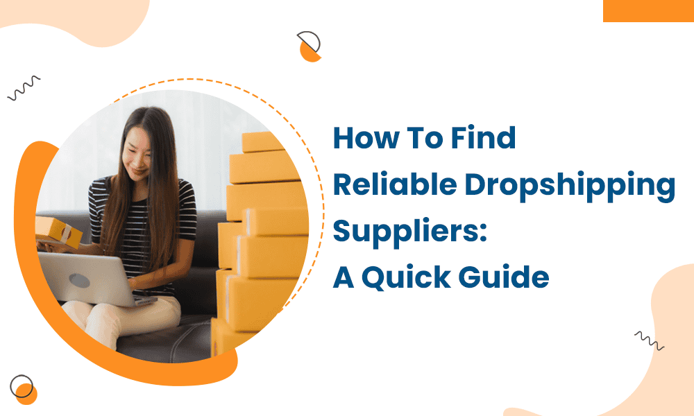 how-to-find-reliable-dropshipping-suppliers